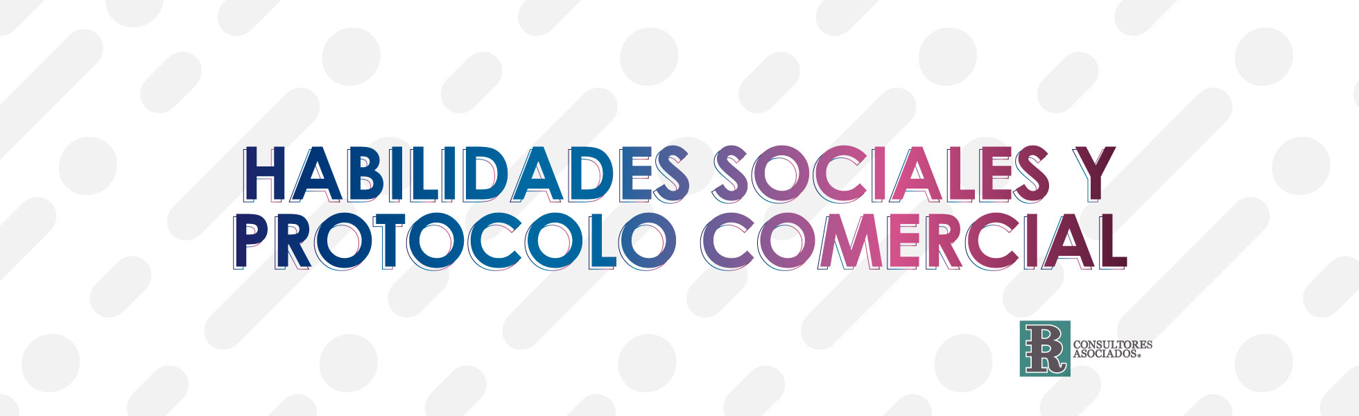 BANNER TREEDI Habilidades Sociales Y Protocolo Comercial 20 Agosto 2020